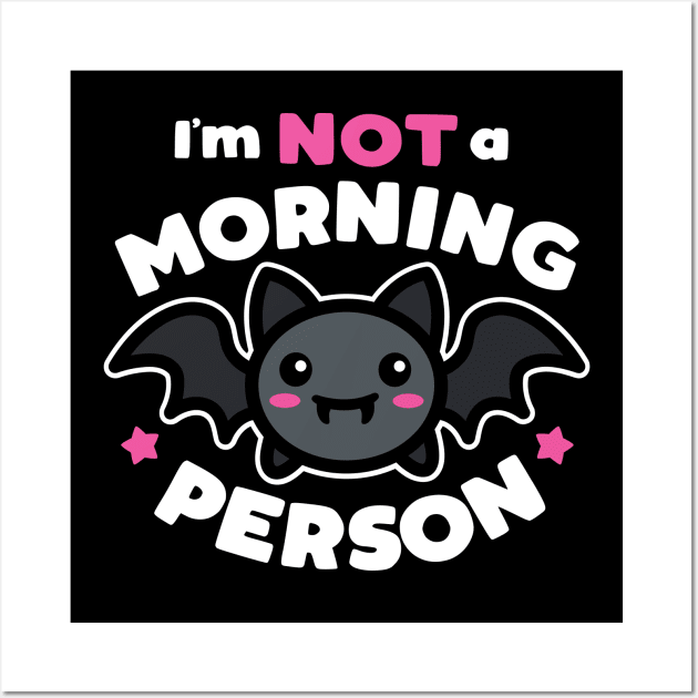 I'm Not A Morning Person Wall Art by DetourShirts